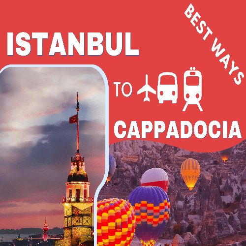 How to Travel from Istanbul to Cappadocia ?